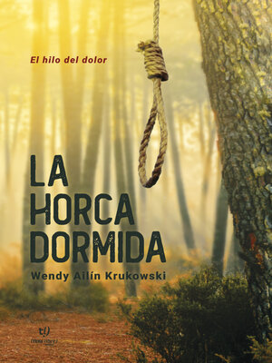 cover image of La horca dormida